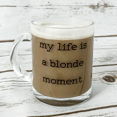Blonde Moment Mug