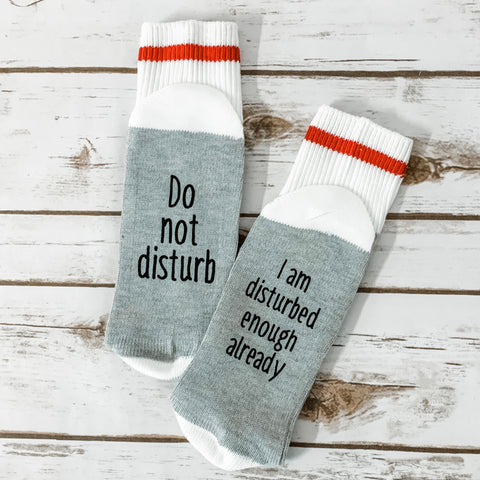 Do Not Disturb Bottoms Up Socks