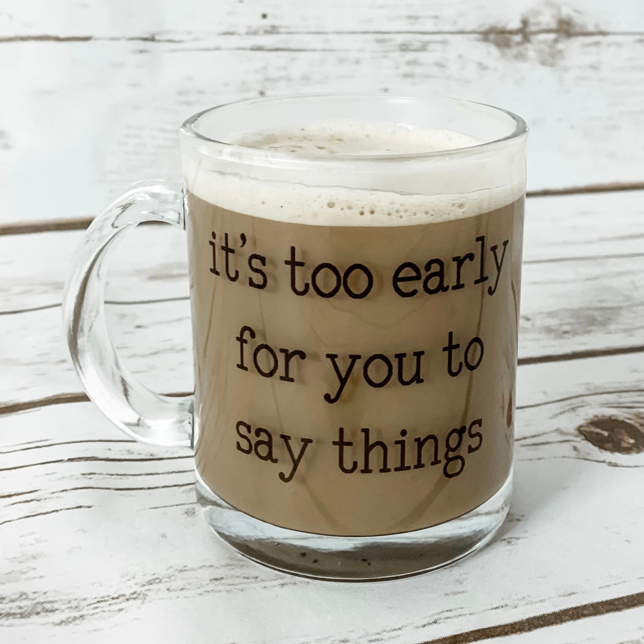 It’s Too Early Mug