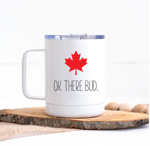 OK There Bud Stainless Mug